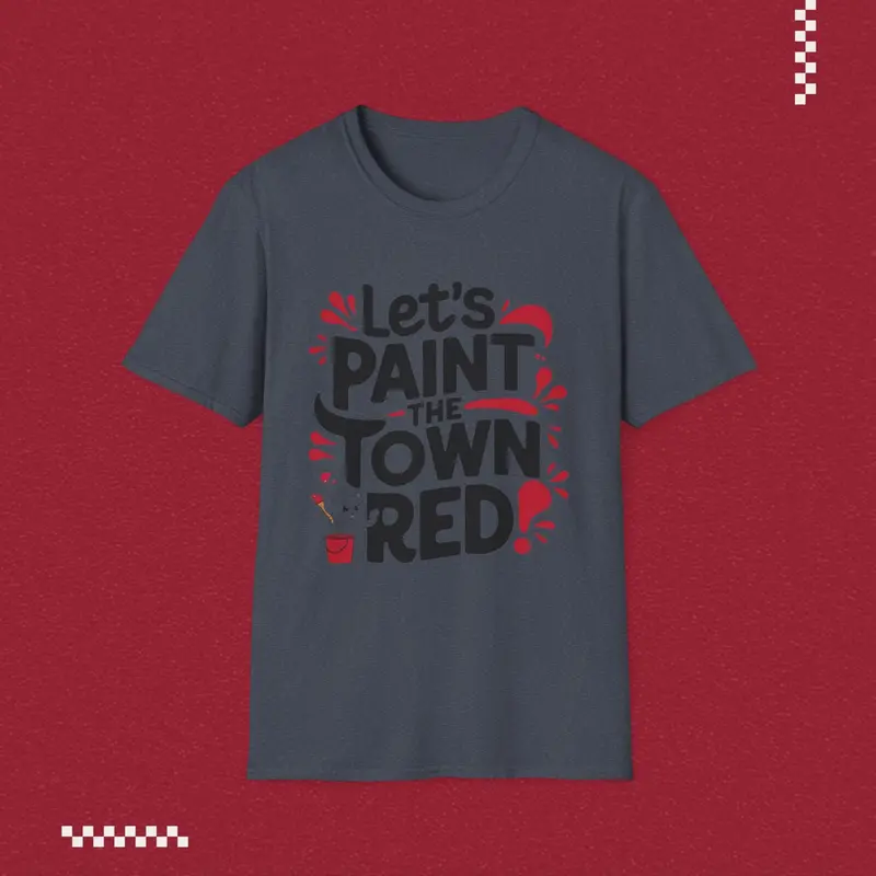 Let Paint Town Red Idiom Cotton T-Shirt 29