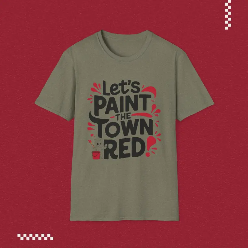 Let Paint Town Red Idiom Cotton T-Shirt 9