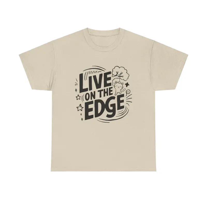 Live On The Edge Idiom Cotton T-Shirt 7