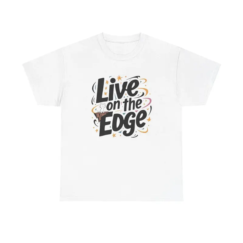 Live On The Edge Idiom Cotton T-Shirts 5