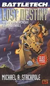 Lost Destiny, Blood Of Kerensky Trilogy Volume 3- 2Nd Printed Version 1