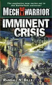 Mechwarrior Imminent Crisis 1