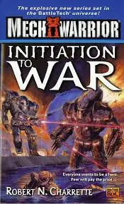 Mechwarrior Initiation To War 1