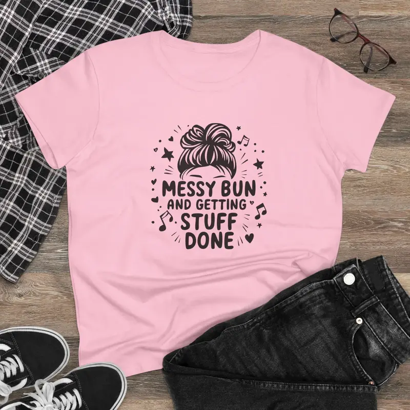 Messy Bun And Getting Stuff Women Cotton Tshirt 4