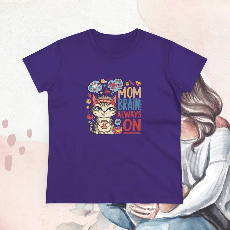 Mom Brain Always On Women Cotton Tshirt 26