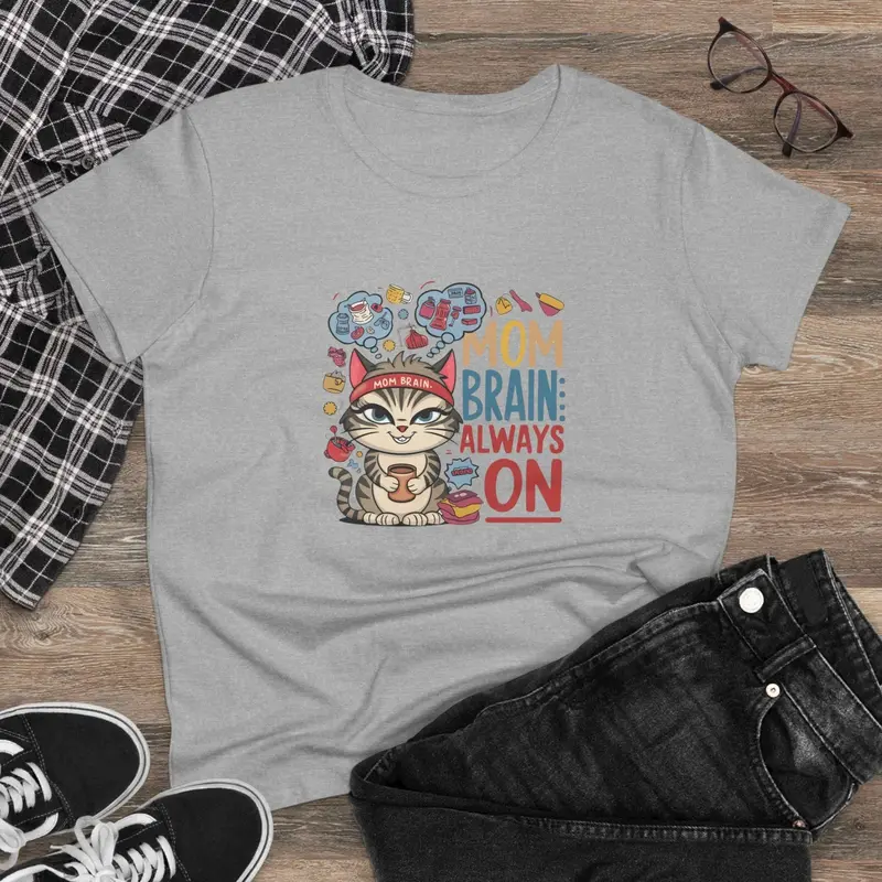 Mom Brain Always On Women Cotton Tshirt 4