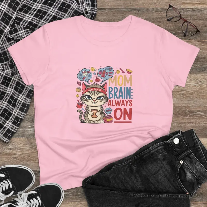 Mom Brain Always On Women Cotton Tshirt 7