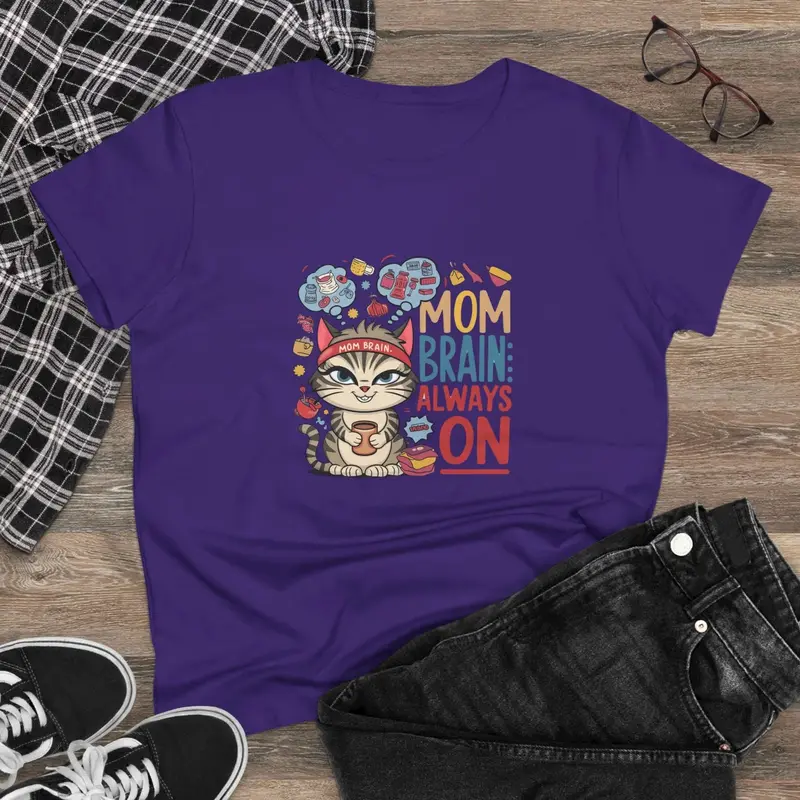 Mom Brain Always On Women Cotton Tshirt 9