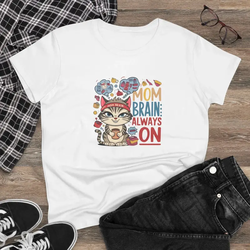 Mom Brain Always On Womens Cotton Crew Neck Tees 3