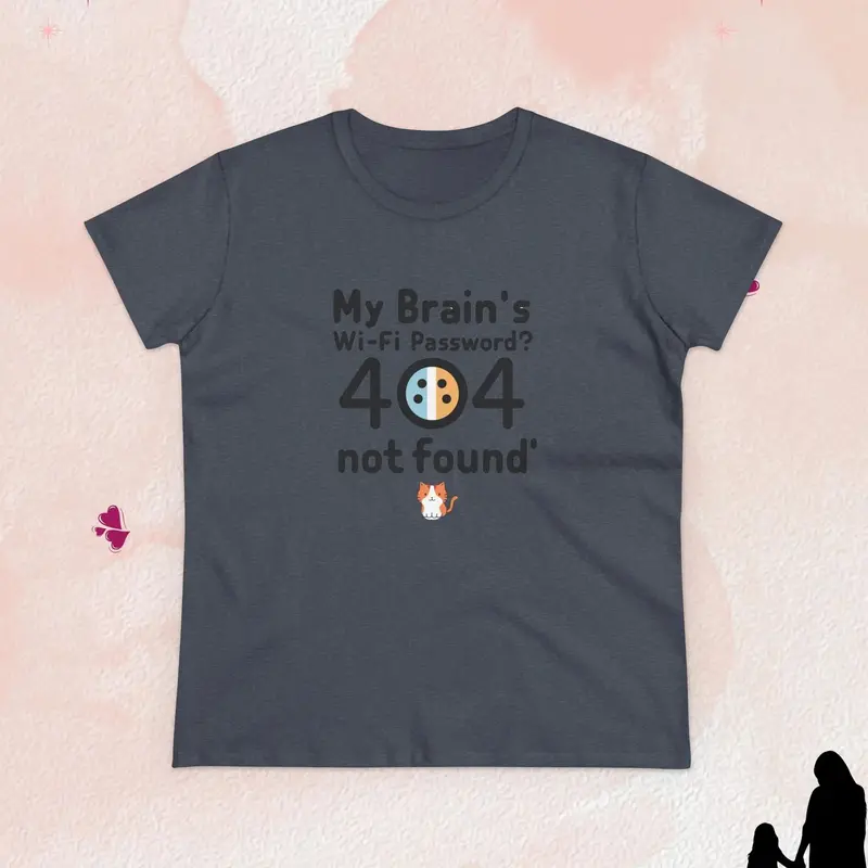 My Brain Wifi Password 404 Not Found Women Cotton Tee 20