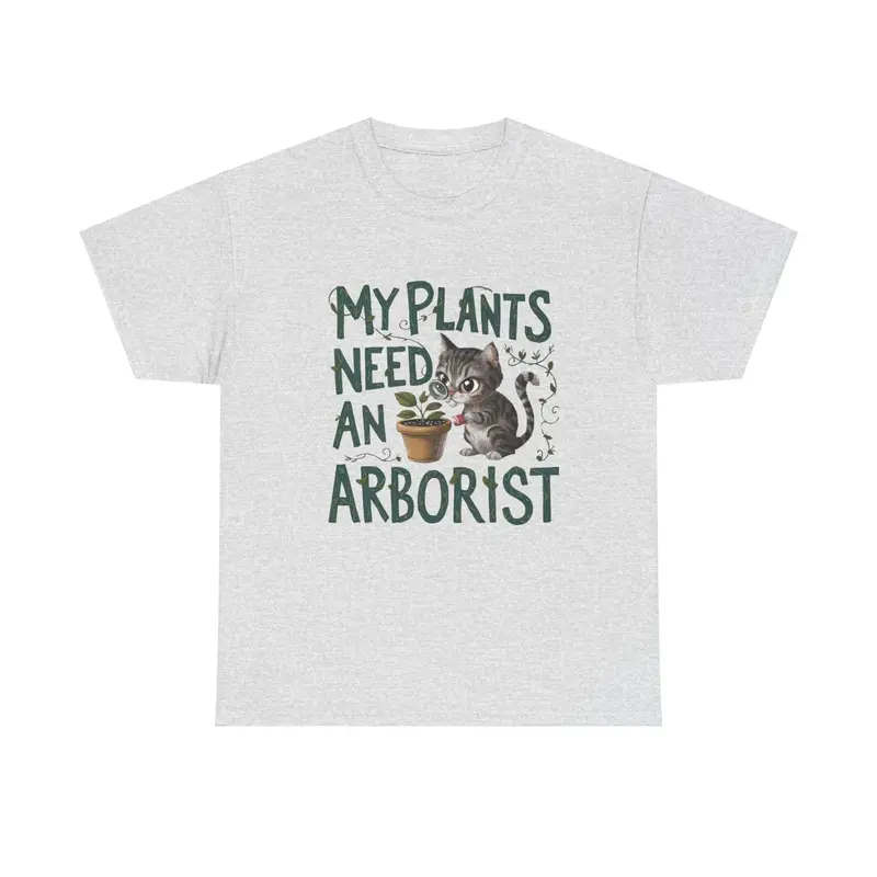 My Plant Need Arborist Cotton T-Shirt 9