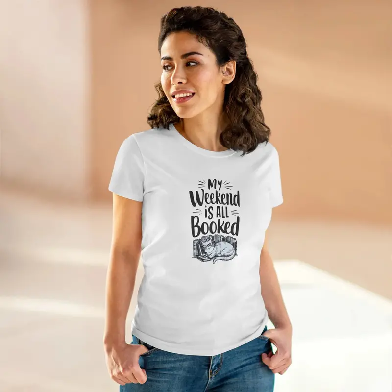 My Weekend Is All Booked Book Lover Women T-Shirt 8