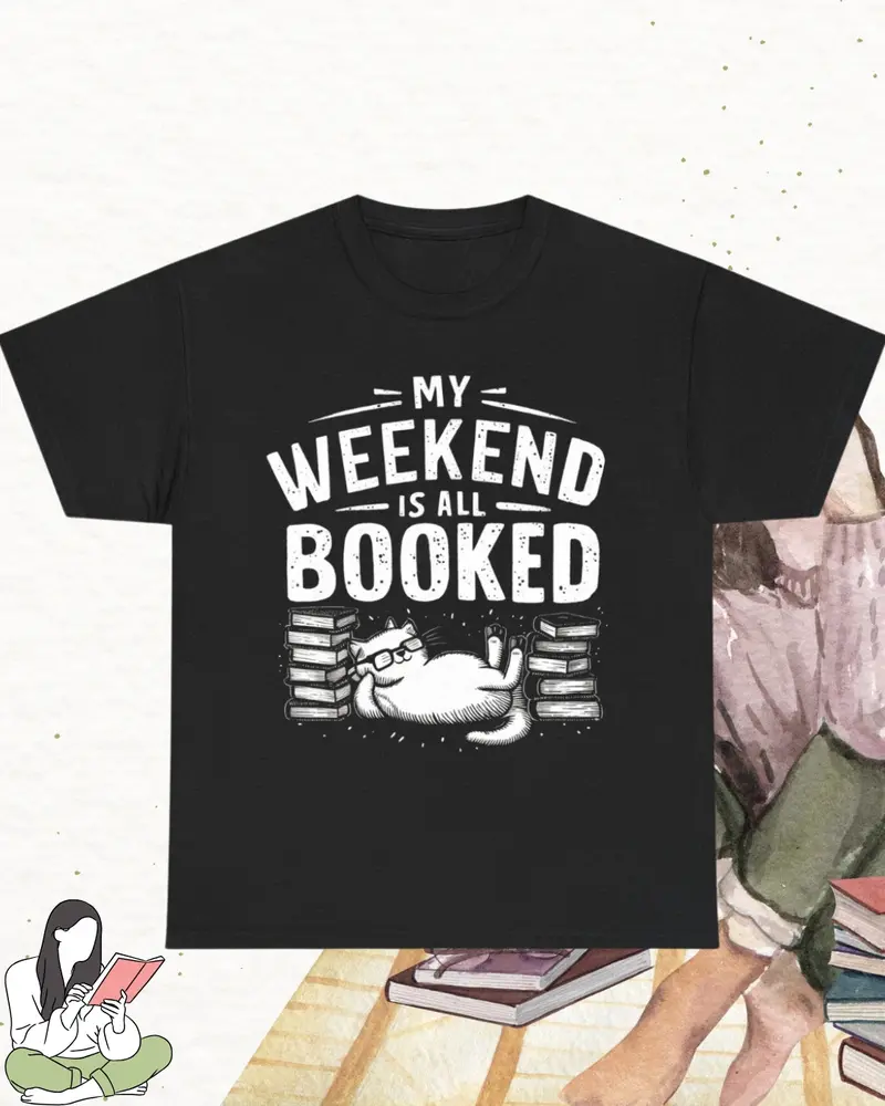 My Weekend Is All Booked Cotton Tee 1