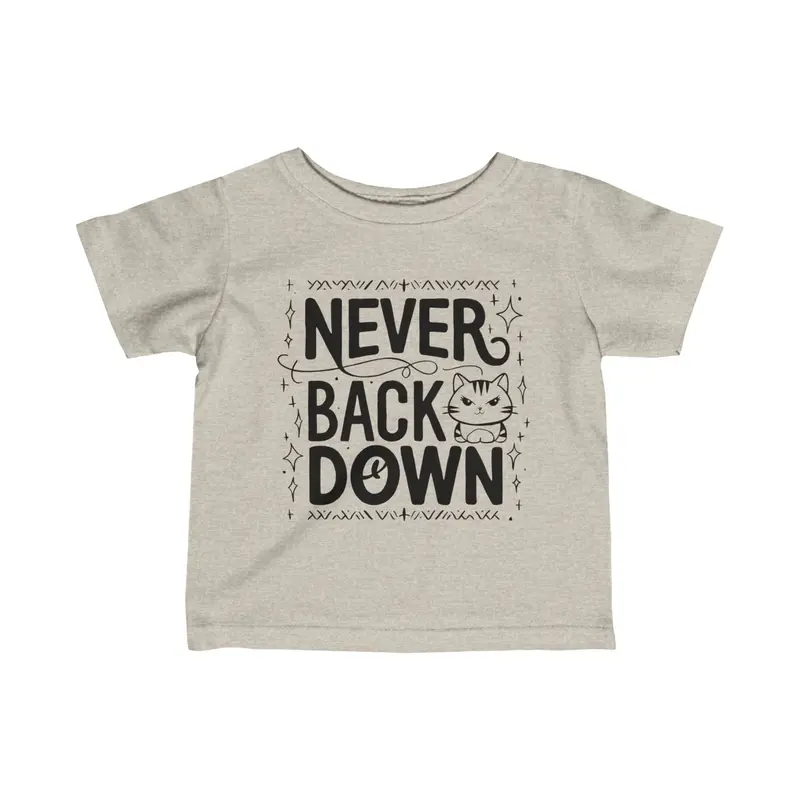 Never Back Down Infant Cotton T-Shirt 8