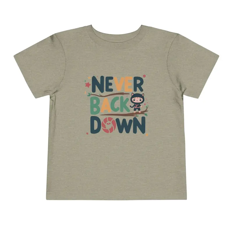 Never Back Down Shirts Toddler Cotton T-Shirts 13