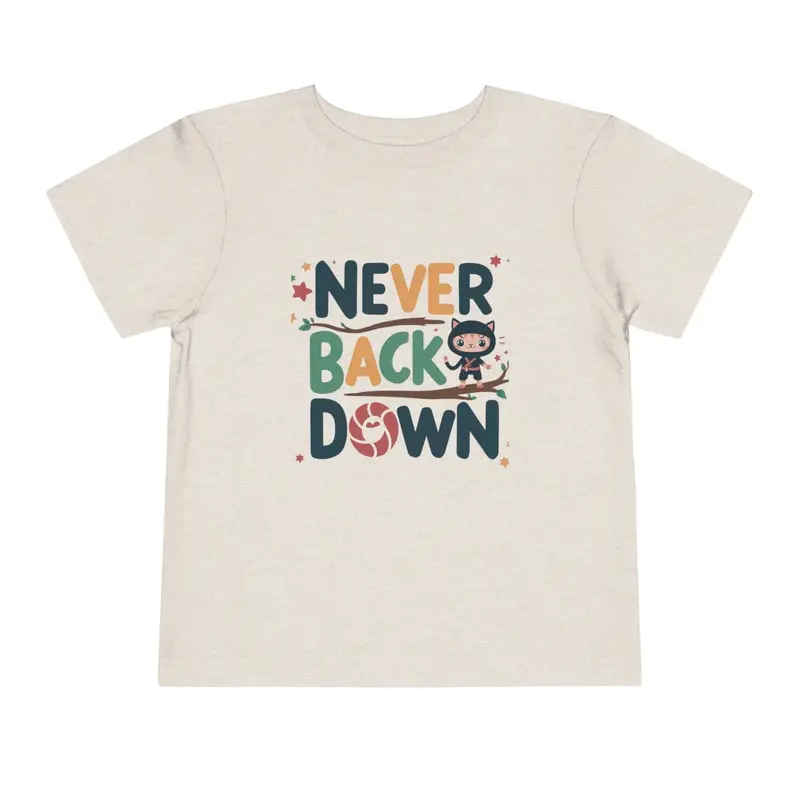 Never Back Down Shirts Toddler Cotton T-Shirts 8