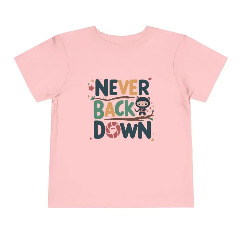 Never Back Down Shirts Toddler Cotton T-Shirts 9