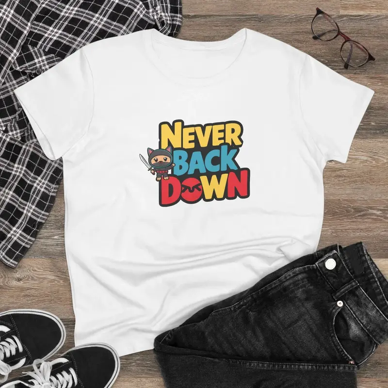 Never Back Down Women Graphic T-Shirt 4
