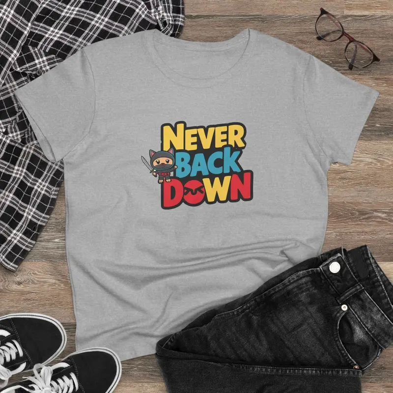 Never Back Down Women Graphic T-Shirt 4
