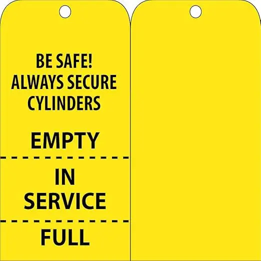Nmc Ct499 Be Safe! Always Secure Cylinders - Empty/In Service/Full Tag - [Pack Of 50] 3.25 In. X 6 In. Vinyl Safety Tag With Black Text On Yellow Base 1