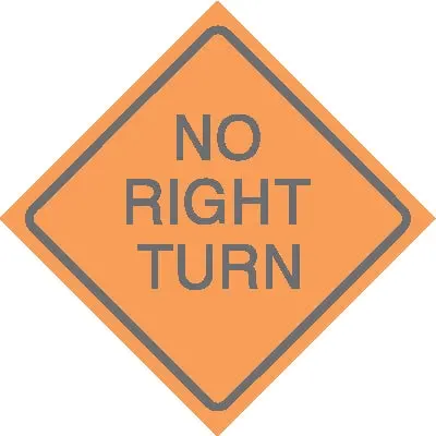 No Right Turn/ Orange 1