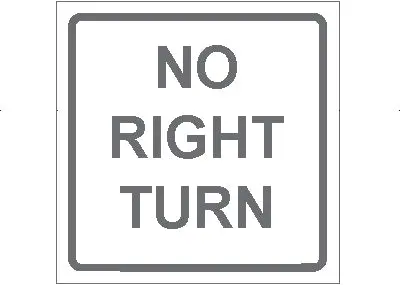 No Right Turn/ White 1