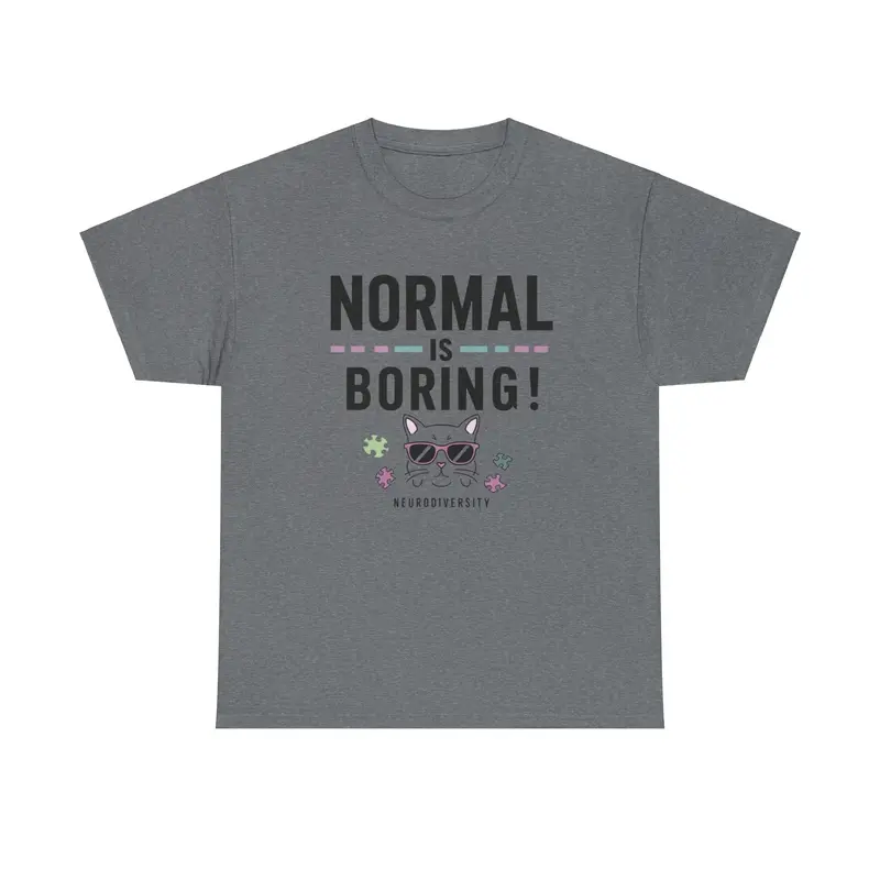 Normal Is Boring Moms Dad Parents Autistic Awareness Cotton T-Shirt 7