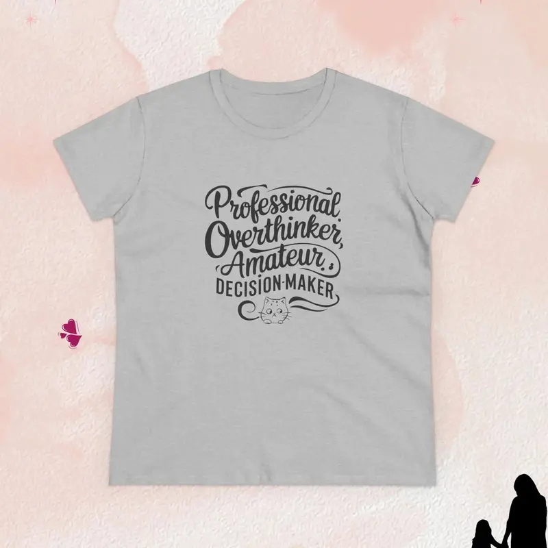 Overthinker Amature Descision Maker Women Graphic Tee 10