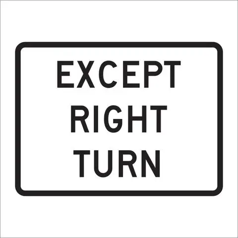 R1-10P Except Right Turn Sign 1