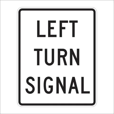 R10-10 Left Turn Signal Sign 1
