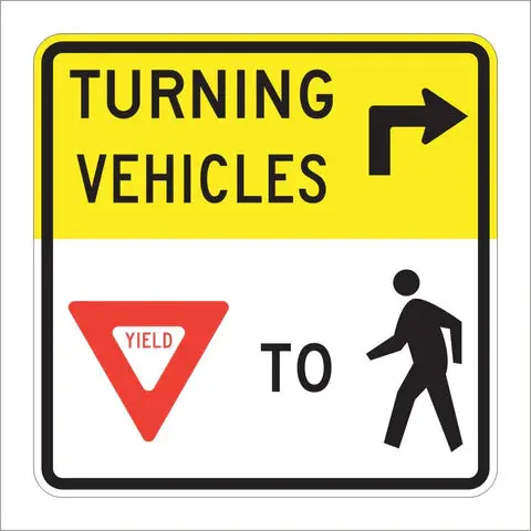 R10-15 Turning Vehicles Yield To Pedestrians Sign 1