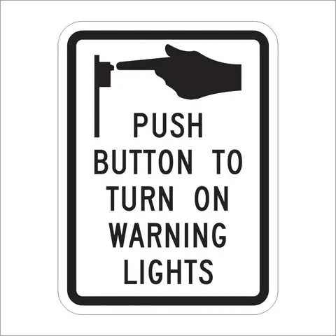 R10-25 Push Button To Turn On Warning Lights Sign 1