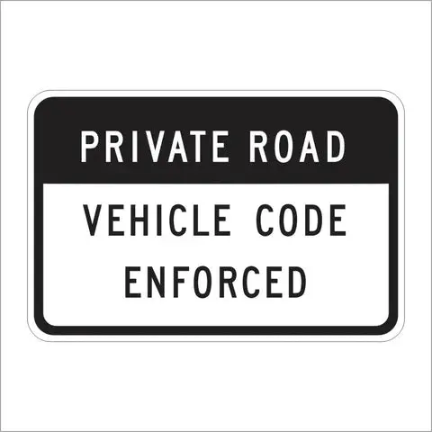 R101 (Ca) Private Road Vehicle Code Enforced Sign 1