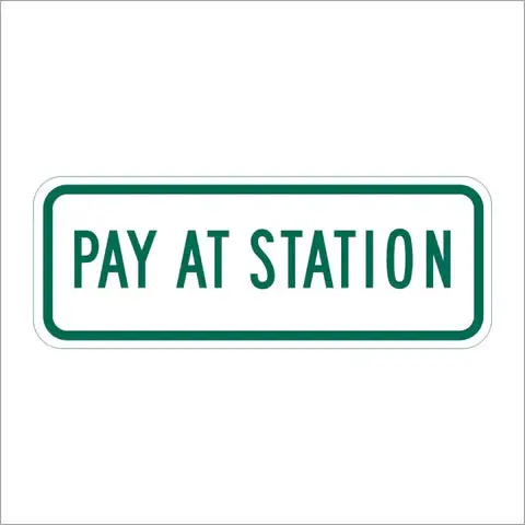 R109 (Ca) Pay At Station Sign 1