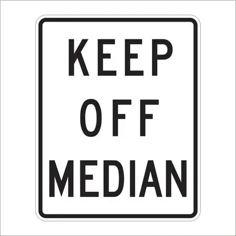 R11-1 Keep Off Median Sign 1