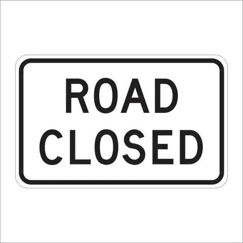 R11-2 Road Closed Sign 1