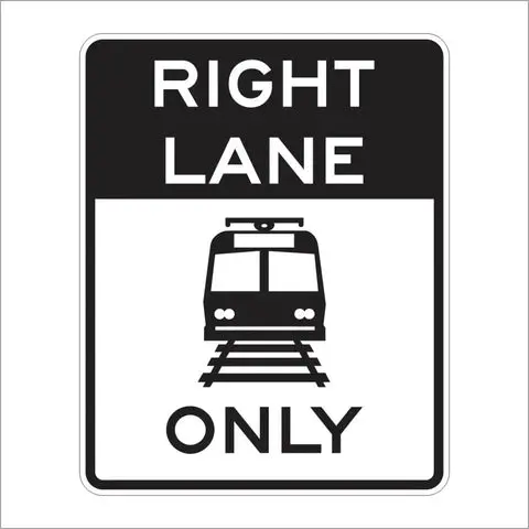 R15-4A Right Lane Light Rail Transit Only Sign 1
