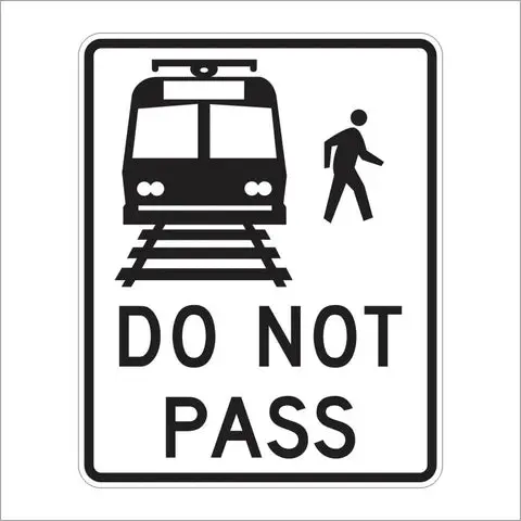 R15-5 Do Not Pass Light Rail Transit Sign 1