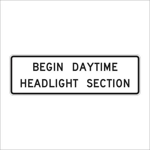 R16-10 Begin Daytime Headlight Section Sign 1