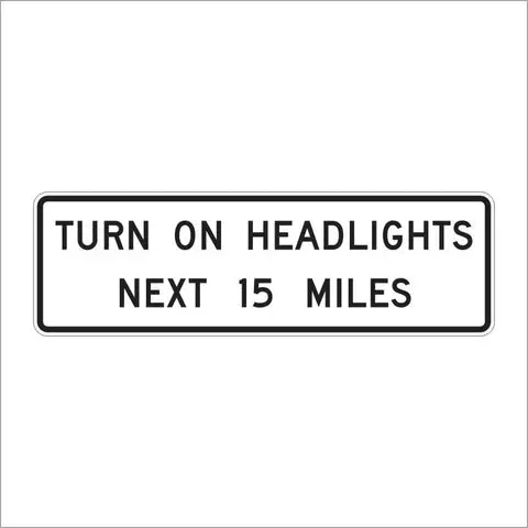 R16-7 Turn On Headlights Next (Specify) Miles Sign 1