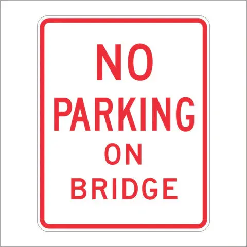 R27a (Ca) No Parking On Bridge Sign 1