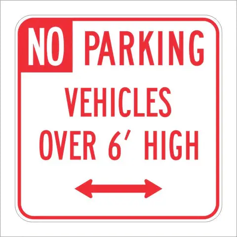 R28d (Ca) No Parking Vehicles Over 6’ High Sign 1