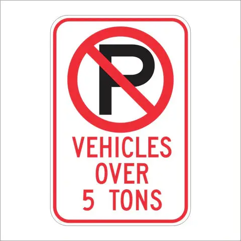 R28f (Ca) No Parking Vehicles Over (Specify #) Tons Sign 1