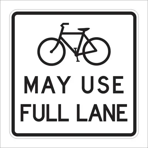 R4-11 Bicycles May Use Full Lane Sign 1