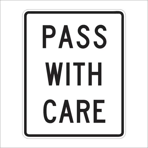 R4-2 Pass With Care Sign 1