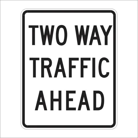 R40 (Ca) Two Way Traffic Ahead Sign 1