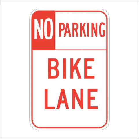R7-9 No Parking Bike Lane Sign 1