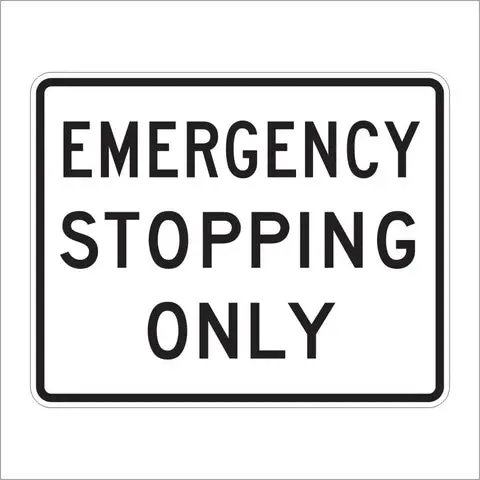 R8-7 Emergency Stopping Only Sign 1