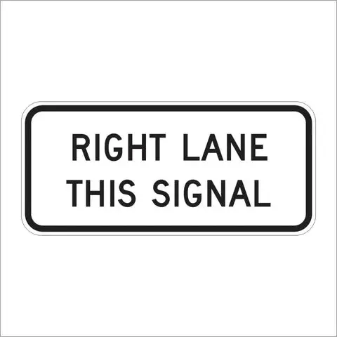 R89-3 (Ca) Right Lane This Signal Sign 1