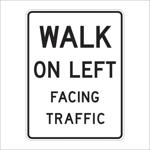 R9-1 Walk On Left Facing Traffic Sign 1